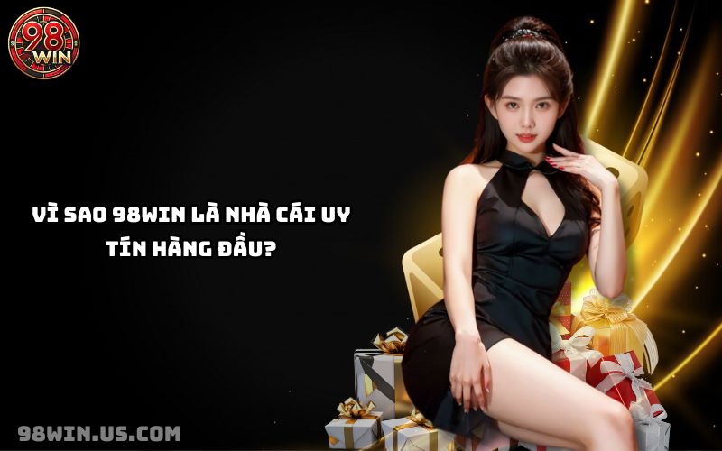 Giấy phép hoạt động hợp pháp và minh bạch của 98Win